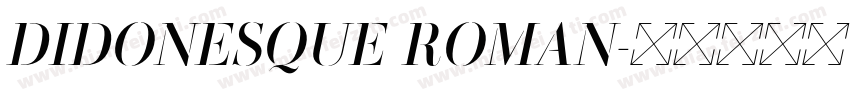 DIDONESQUE ROMAN字体转换